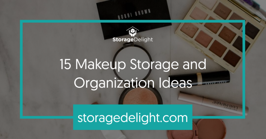 makeup storage and organization tips